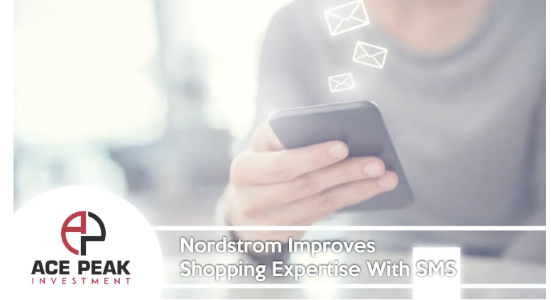 Nordstrom SMS - Ace Peak Investment