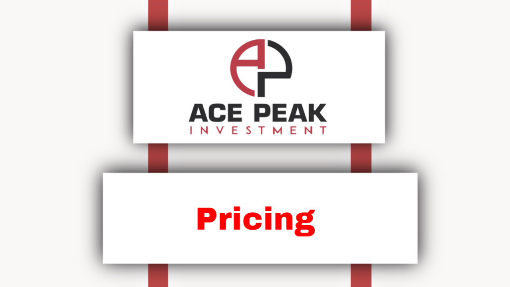 Pricing - Ace Peak Investment