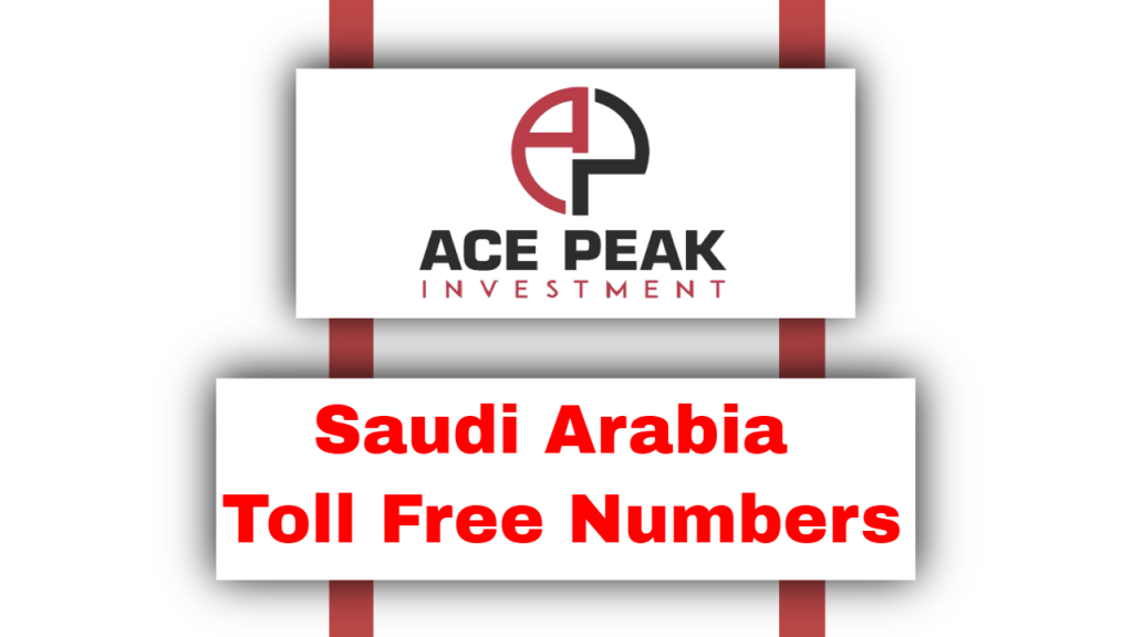 Saudi Arabia Toll Free Numbers - Ace Peak Investment