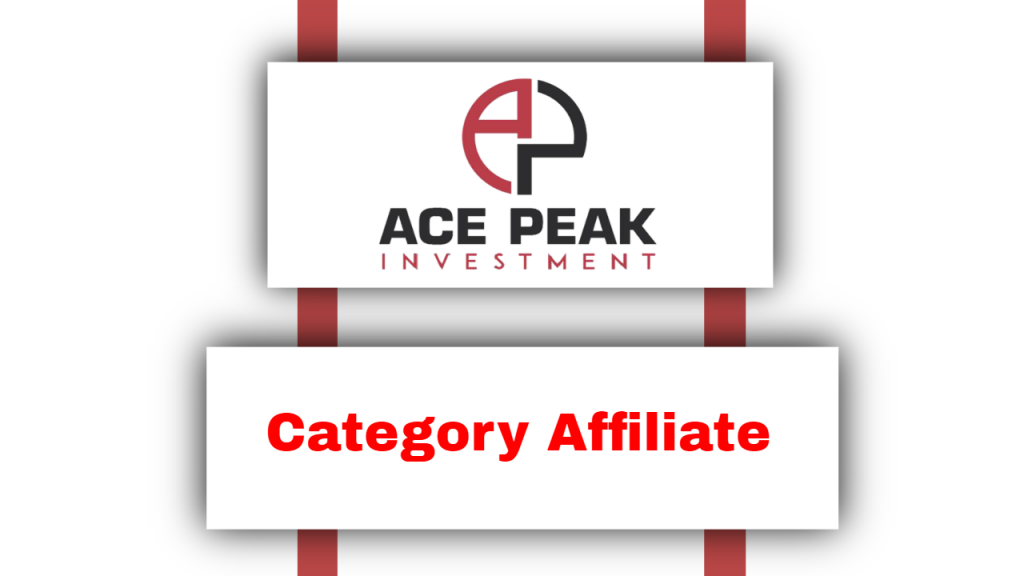 Category Affiliate - Ace Peak Investment