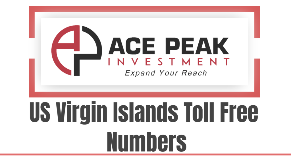 US Virgin Islands Toll Free Numbers - Ace Peak Investment