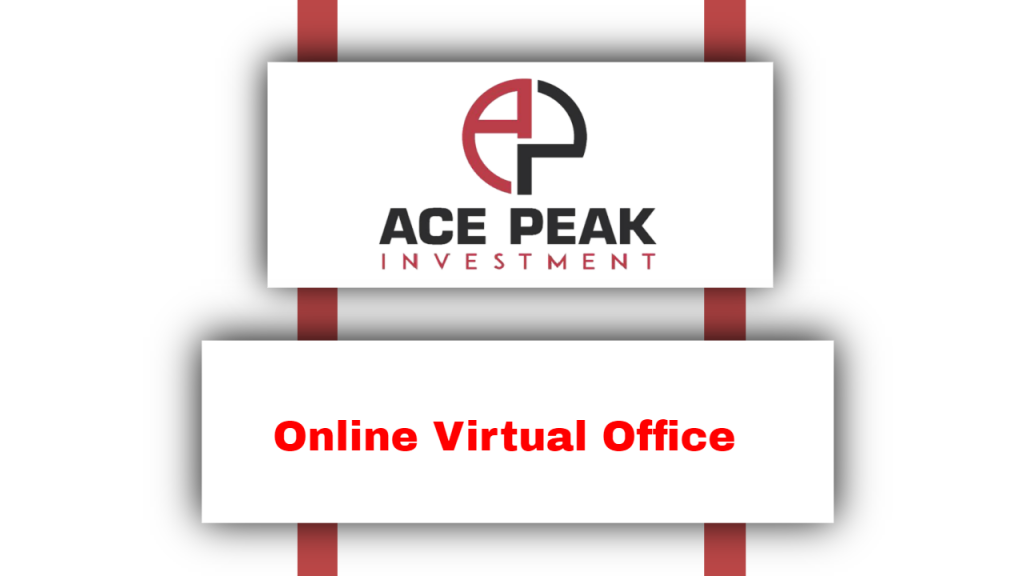 Online Virtual Office - Ace Peak Investment