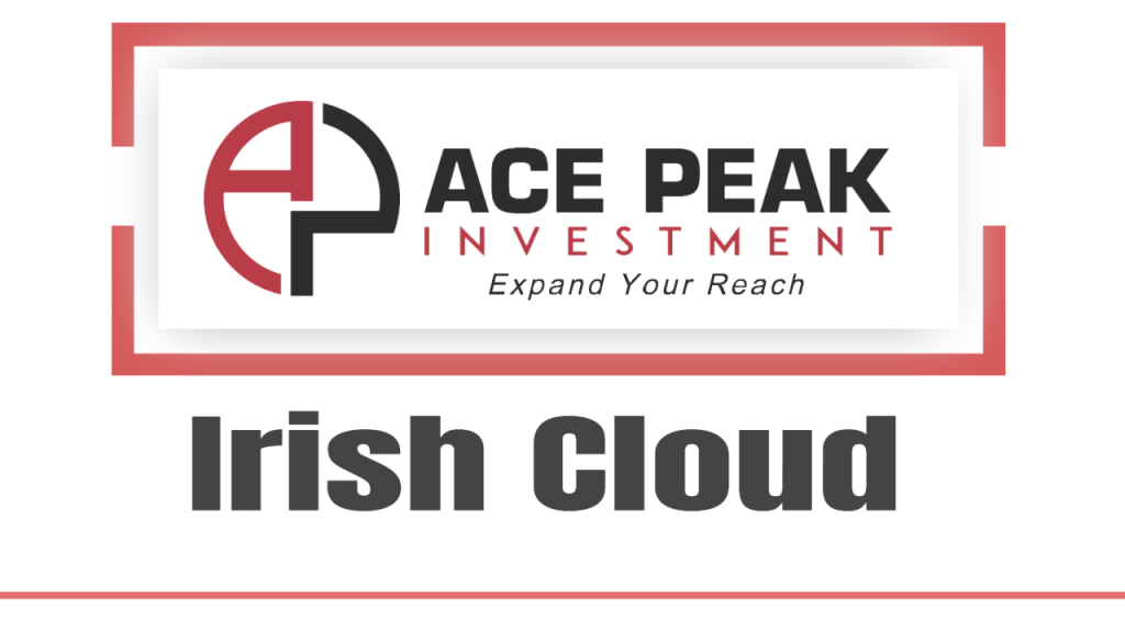 Irish Cloud - Ace Peak Investment