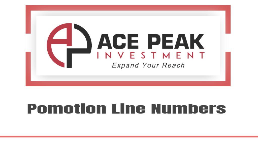 Pomotion Line Numbers - Ace Peak Investment