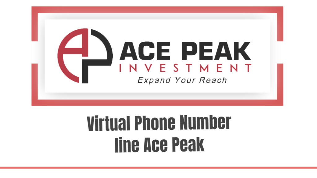 Virtual Phone Number line -ACE PEAK