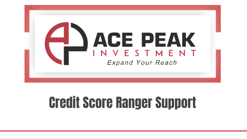 Credit Score Ranger Support-ACE PEAK