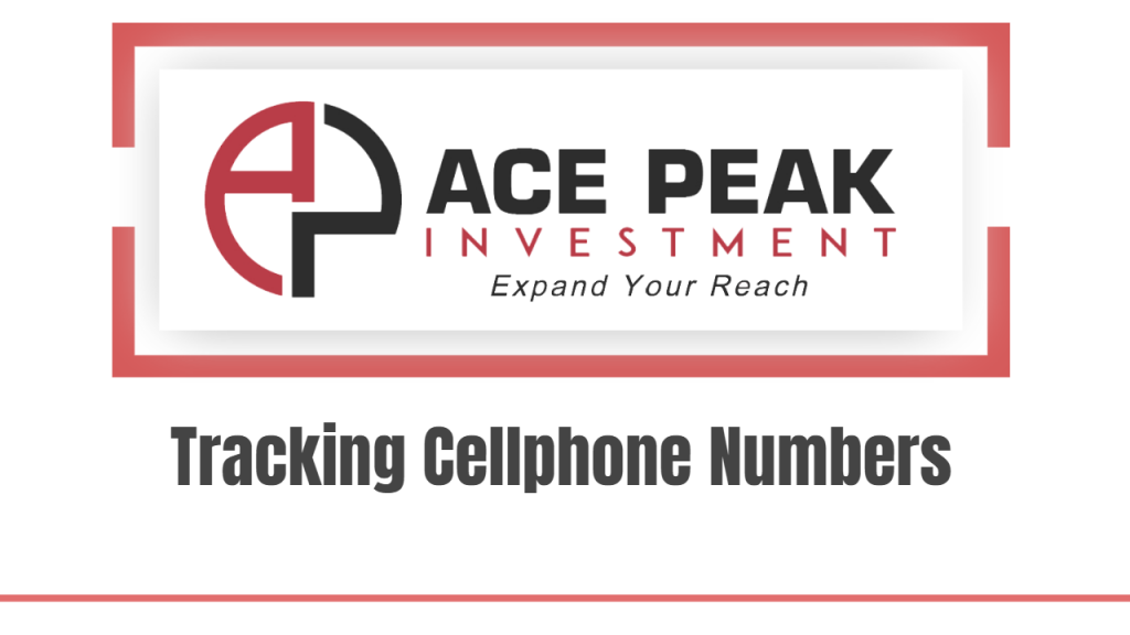 Tracking Cellphone Numbers-ACE PEAK