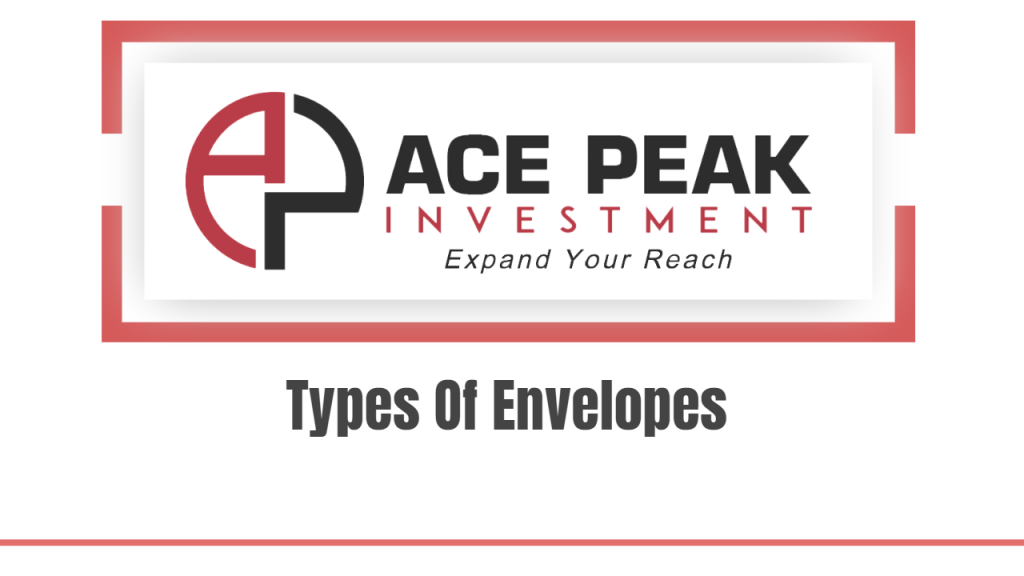Types Of Envelopes-ACE PEAK