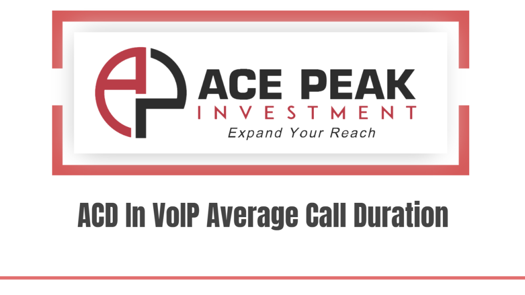 ACD In VoIP Average Call Duration