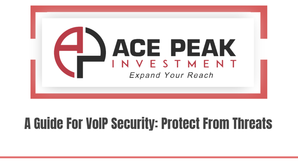 A Guide For VoIP Security: Protect From Threats