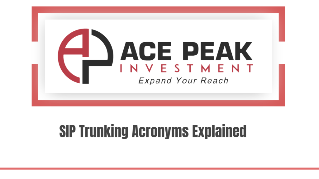 SIP Trunking Acronyms Explained