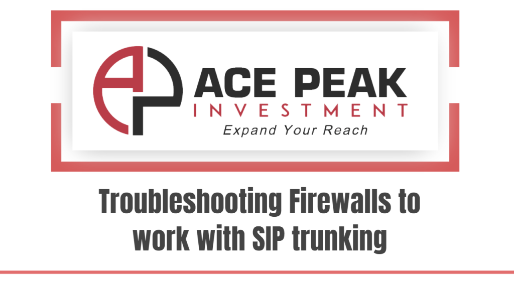 Troubleshooting Firewalls to work with SIP trunking